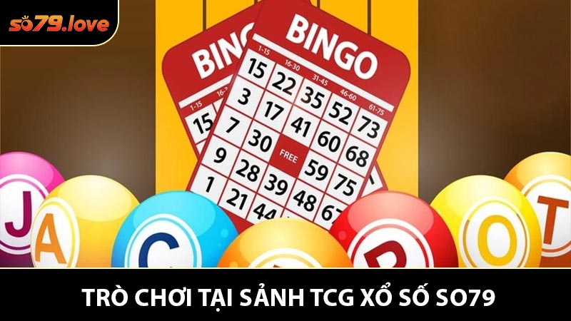 Khám Phá Thế Giới Trò Chơi Tại Sảnh TCG Xổ Số So79
