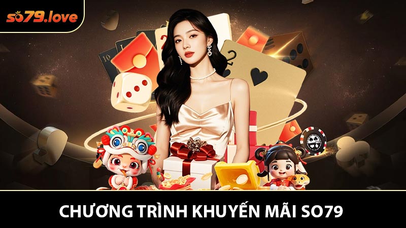 Chương Trình Khuyến Mãi So79