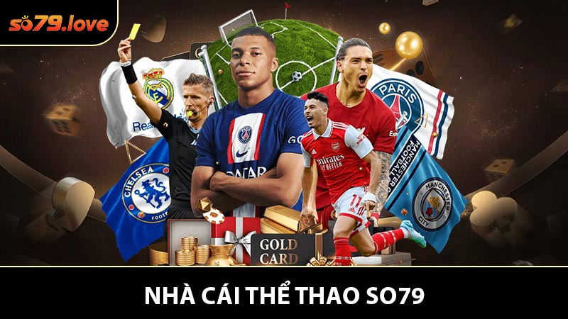 Nhà Cái Thể Thao SO79 Đem Đến Trải Nghiệm Cực Kỳ Chân Thực