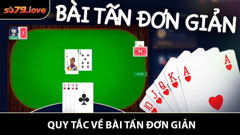 Quy tắc về cách chơi game bài tấn